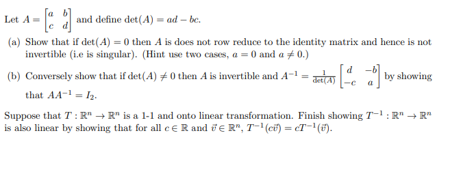 Solved Let A= and define det(A) = ad - bc. (a) Show that if | Chegg.com