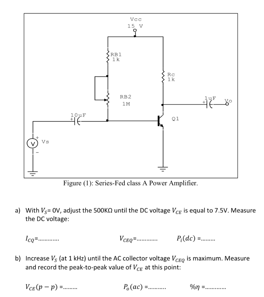 Solved To investigate the Seriesfed power amplifier.