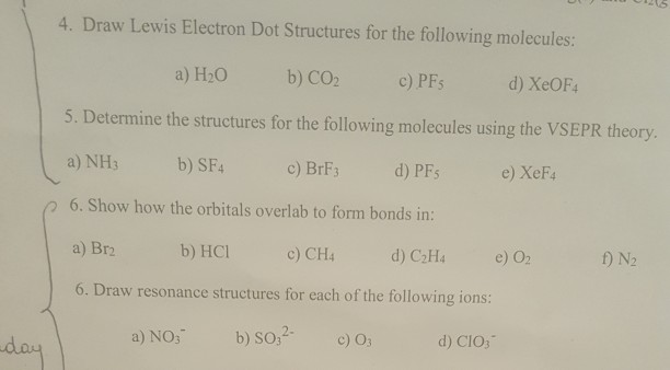 Solved 4. Draw Lewis Electron Dot Structures for the | Chegg.com