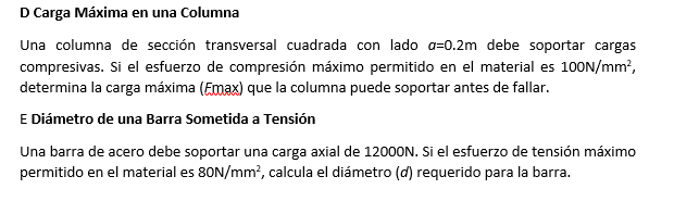 D Carga Máxima en una Columna Una columna de sección transversal cuadrada con lado \( a=0.2 \mathrm{~m} \) debe soportar carg