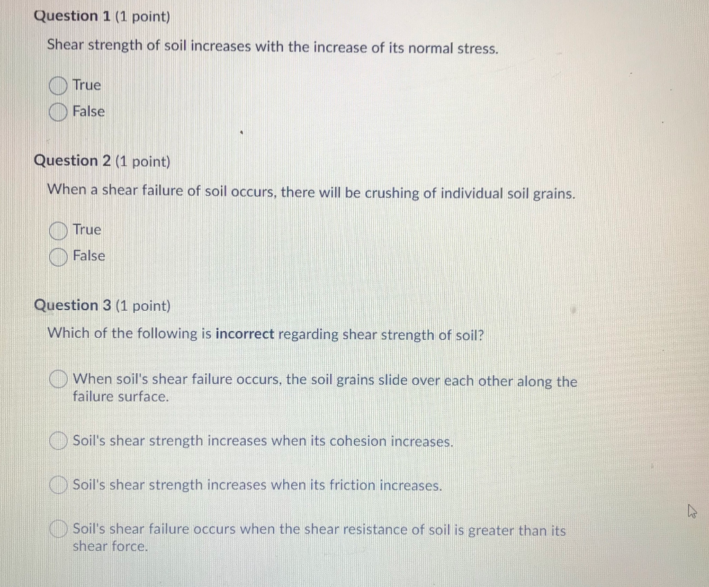 Solved Question 1 (1 point) Shear strength of soil increases | Chegg.com