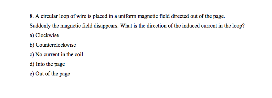 Solved 8. A circular loop of wire is placed in a uniform | Chegg.com