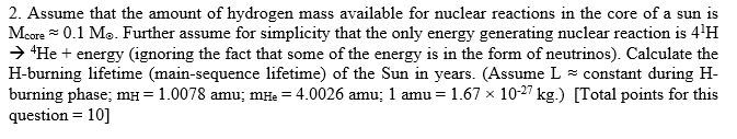 Solved 2. Assume that the amount of hydrogen mass available | Chegg.com