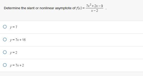 Solved Determine the slant or nonlinear asymptote of | Chegg.com