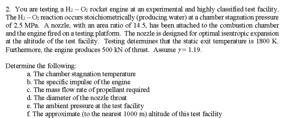 Solved 2. You are testing a H2−O2 rocket engine at an | Chegg.com