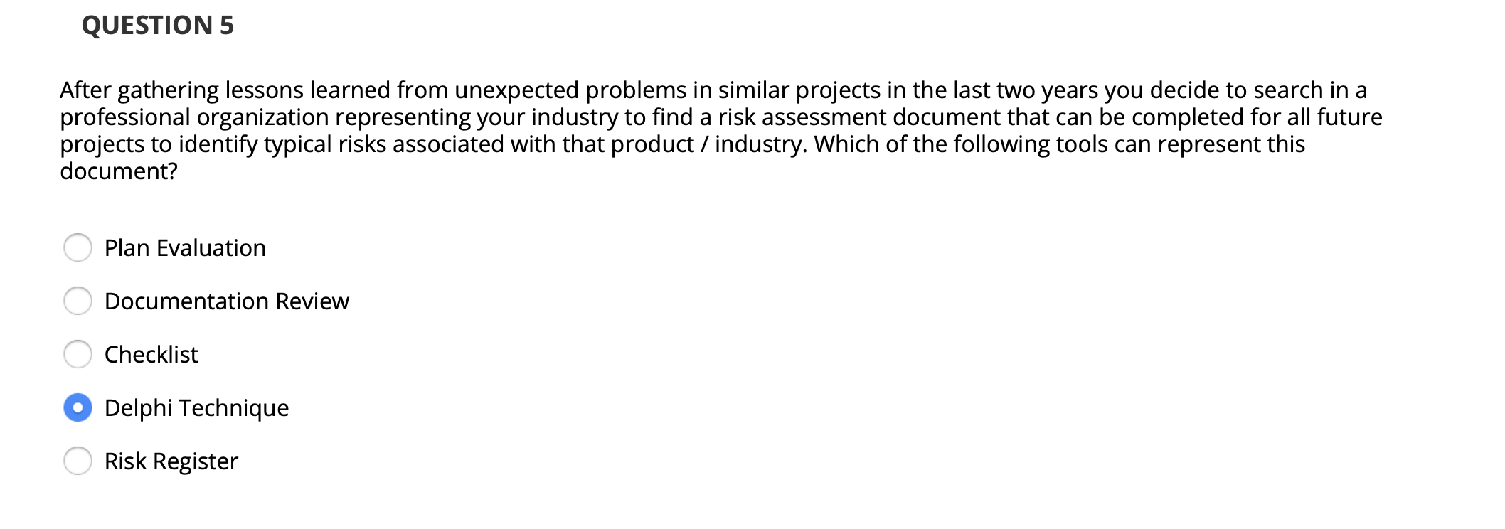 Solved QUESTION 5 After gathering lessons learned from | Chegg.com