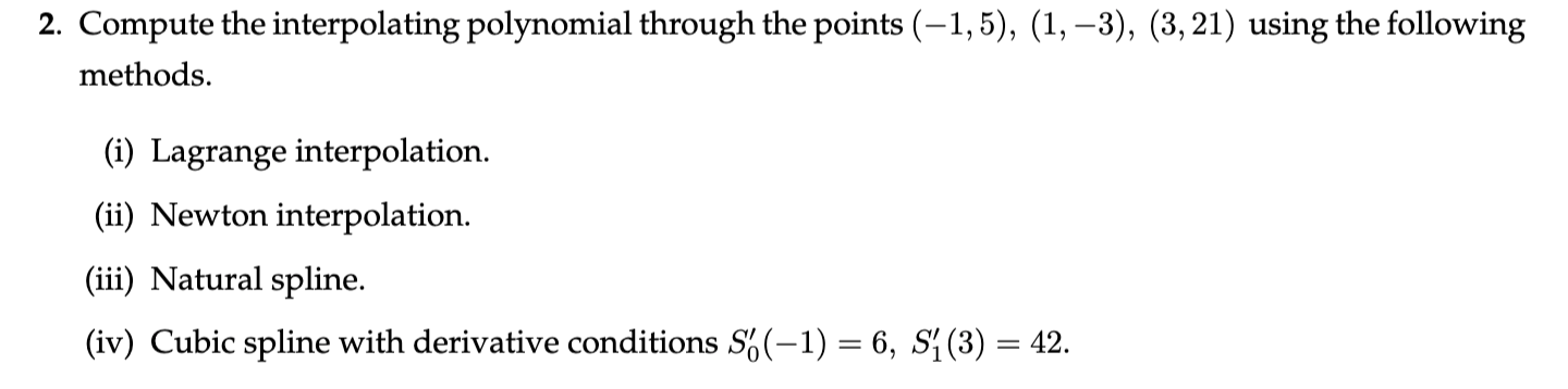 Solved 2. Compute The Interpolating Polynomial Through The | Chegg.com