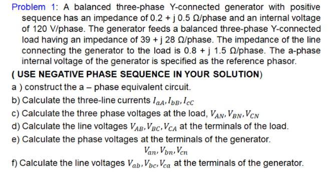 Solved Problem 1: A balanced three-phase Y-connected | Chegg.com