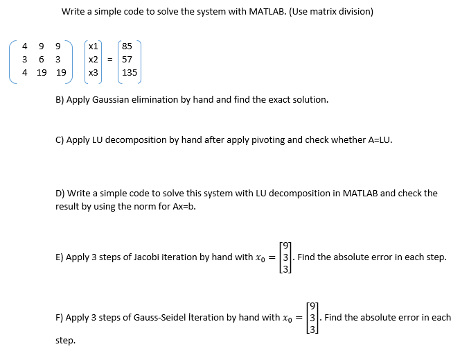 Solved Write a simple code to solve the system with MATLAB. | Chegg.com