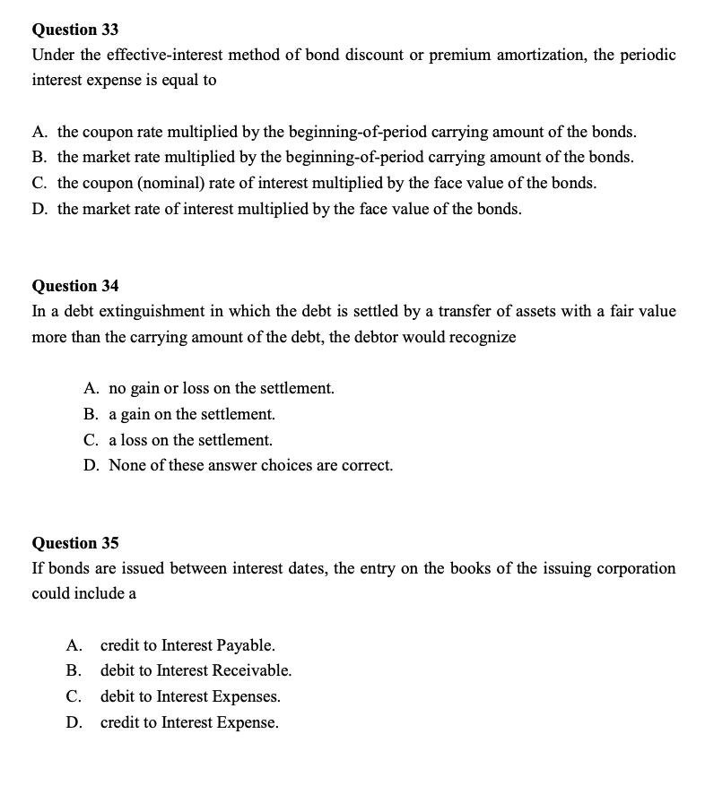 Solved Question 33 Under the effective-interest method of | Chegg.com