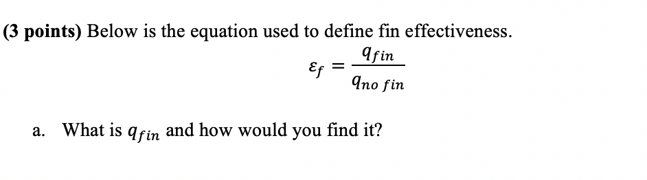 Solved (3 Points) Below Is The Equation Used To Define Fin | Chegg.com