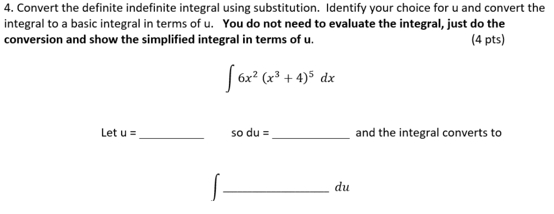Solved 4. Convert the definite indefinite integral using | Chegg.com