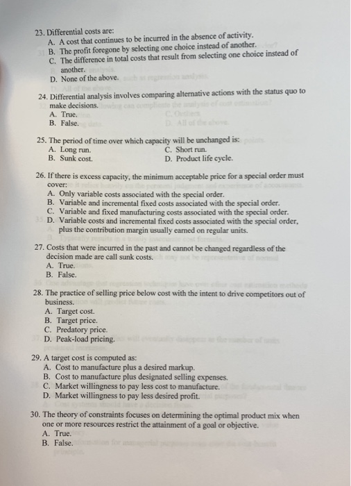 Solved 23. Differential costs are A. A cost that continues