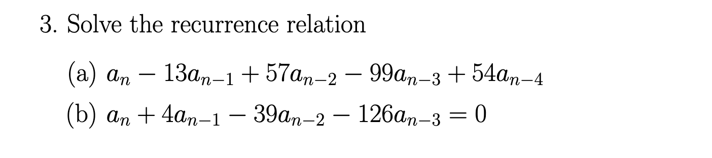Solved 3. Solve the recurrence relation (a) | Chegg.com