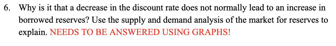Solved 6. Why is it that a decrease in the discount rate | Chegg.com