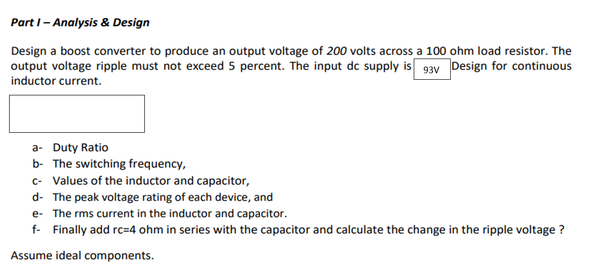 Solved Design a boost converter to produce an output voltage Circuit Diagram