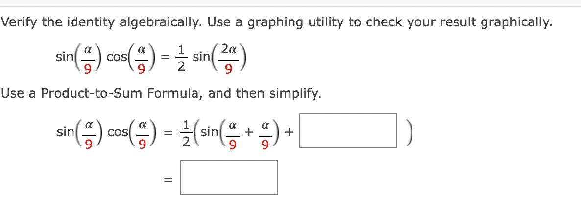 Solved Verify the identity algebraically. Use a graphing | Chegg.com