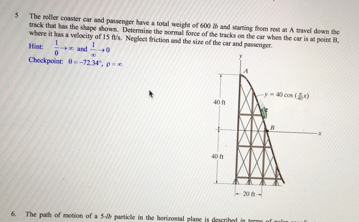 Solved 5 The roller coaster car and passenger have a total Chegg