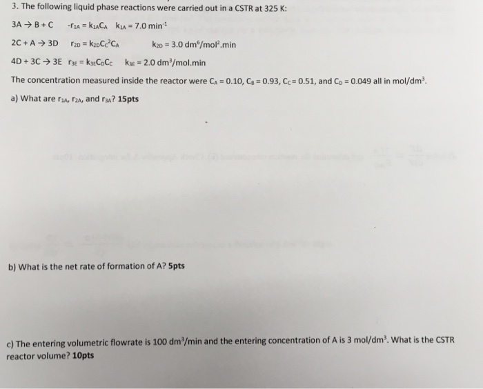 Solved 3. The following liquid phase reactions were carried | Chegg.com