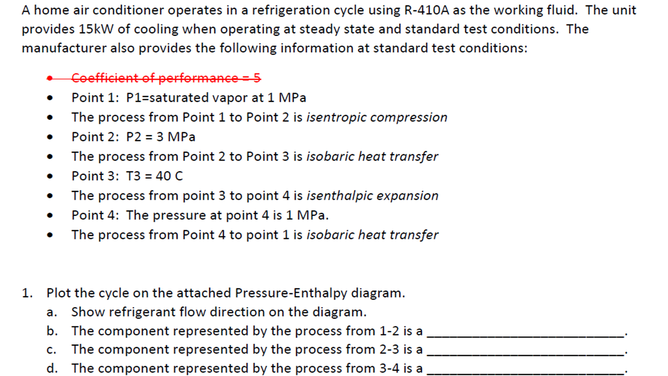 Solved 5. Calculate the COP for this refrigeration cycle. 6.