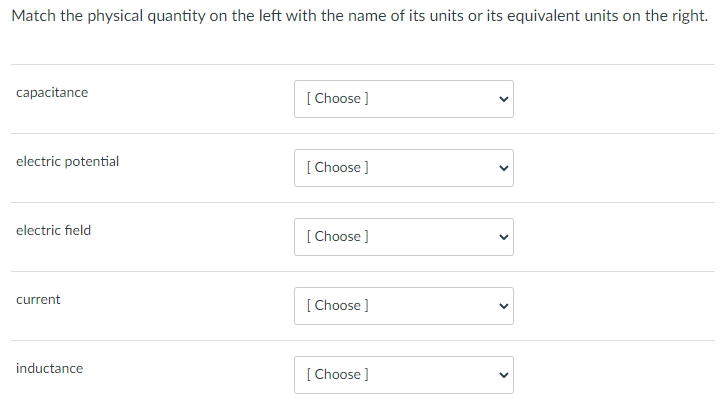 Solved Match the physical quantity on the left with the name | Chegg.com