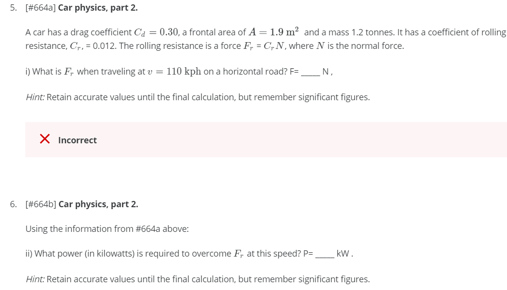 Solved 5. [664a] Car physics, part 2. A car has a drag