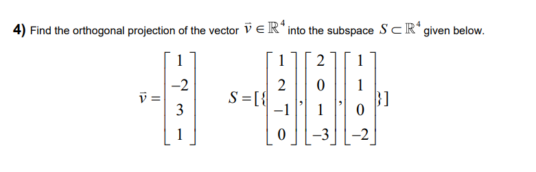 Solved 4) Find the orthogonal projection of the vector ū e | Chegg.com