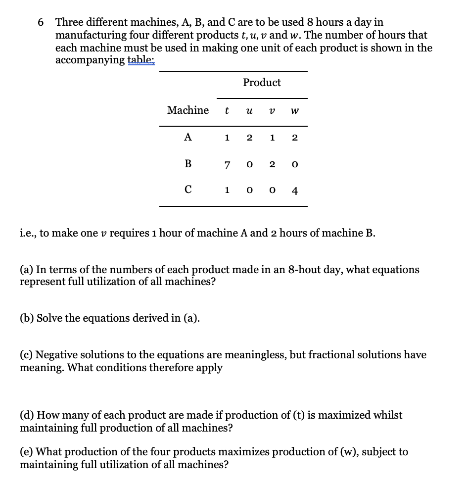 Solved 6 Three Different Machines, A, B, And C Are To Be | Chegg.com