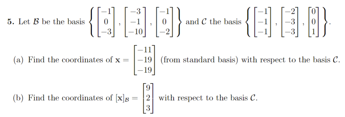 Solved 5. Let B be the basis | Chegg.com