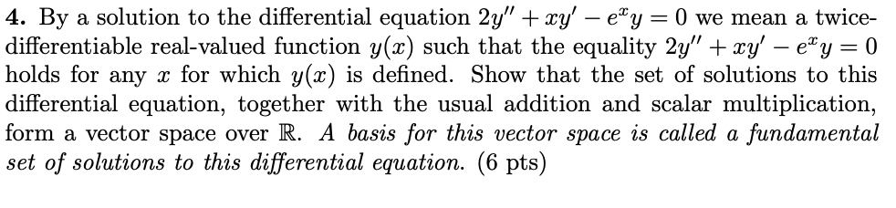 Solved 4. By a solution to the differential equation 2y" + | Chegg.com