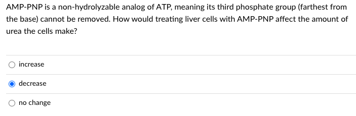 Solved AMP-PNP is a non-hydrolyzable analog of ATP, meaning | Chegg.com