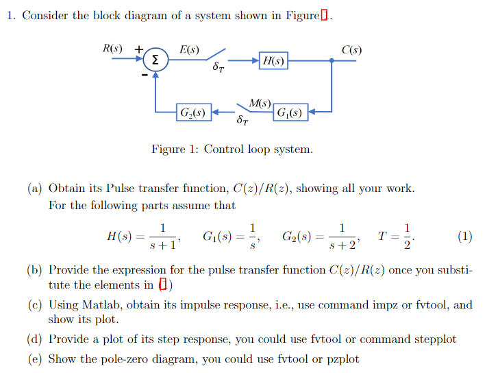 Solved 1. Consider the block diagram of a system shown in | Chegg.com