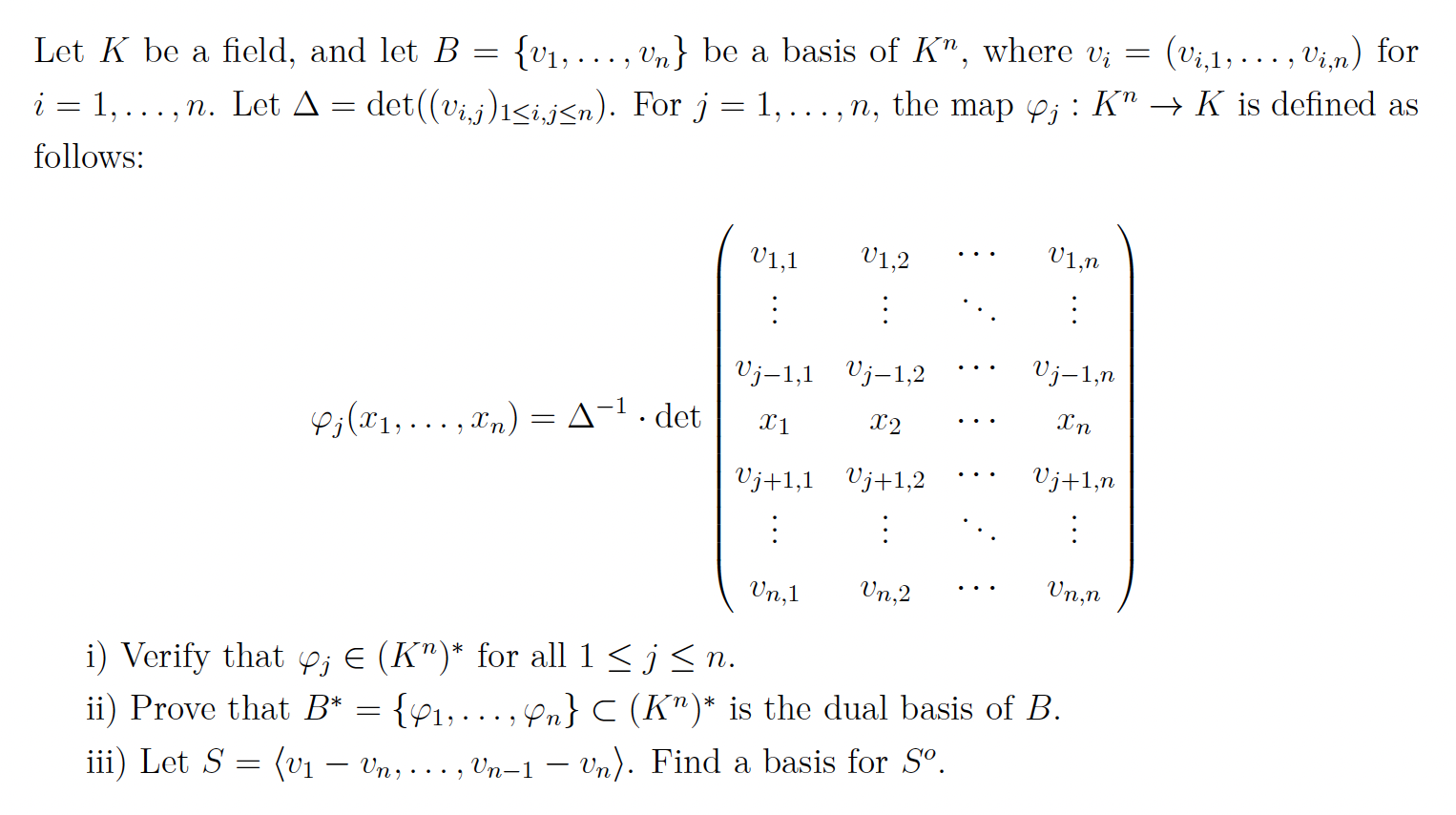 Solved Let K Be A Field, And Let B={v1,…,vn} Be A Basis Of | Chegg.com