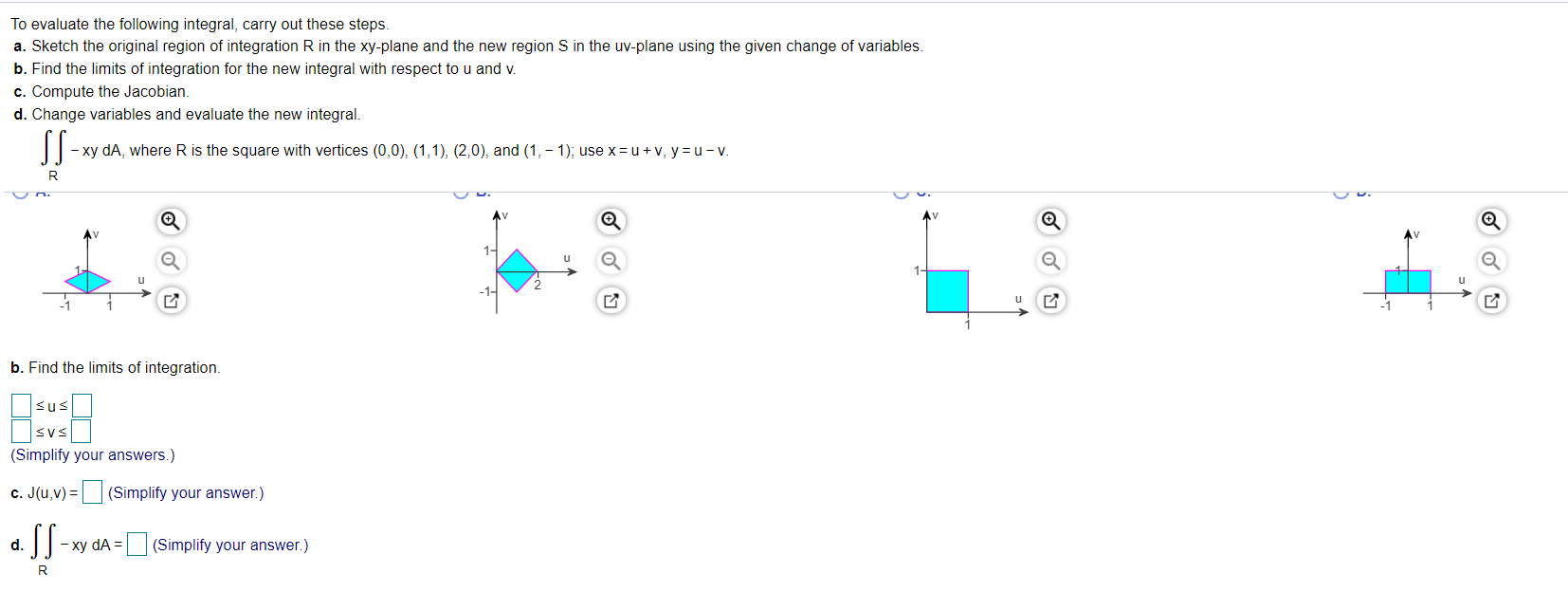 Solved To Evaluate The Following Integral Carry Out Thes Chegg Com