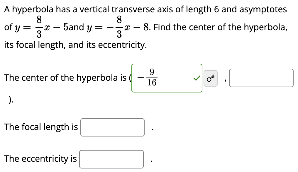 Solved A hyperbola has a vertical transverse axis of length | Chegg.com