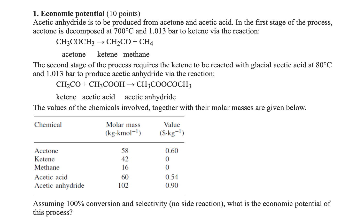 Solved 1 Economic Potential 10 Points Acetic Anhydride Is Chegg Com   PhpFYe6LR