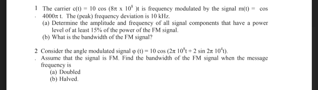 Solved 1 The carrier c(t) = 10 cos (8t x 108 )t is frequency | Chegg.com