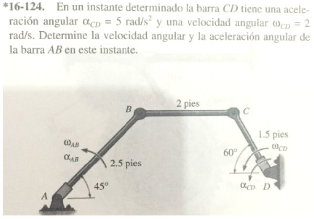 *16-124. En un instante determinado la barra \( C D \) tiene una aceleración angular \( \alpha_{C D}=5 \mathrm{rad} / \mathrm