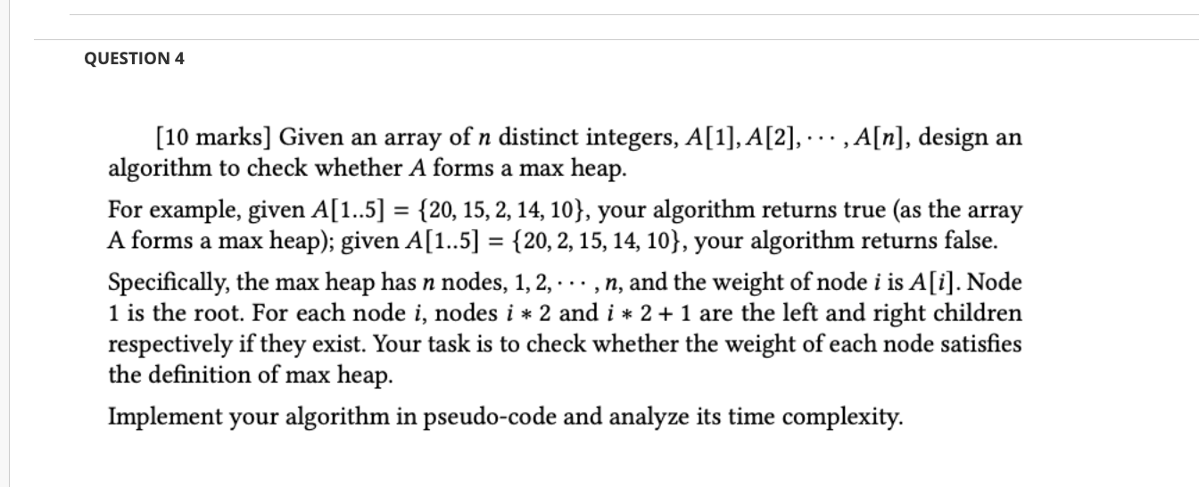 Solved QUESTION 4 = [10 marks] Given an array of n distinct | Chegg.com