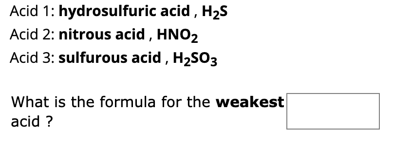 Solved Acid 1: hydrosulfuric acid, H2S Acid 2: nitrous acid | Chegg.com