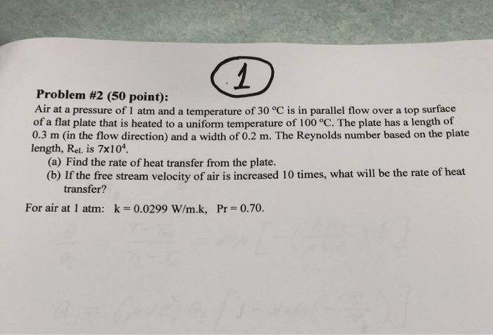 Solved Problem #2 (50 point): Air at a pressure of 1 atm and | Chegg.com