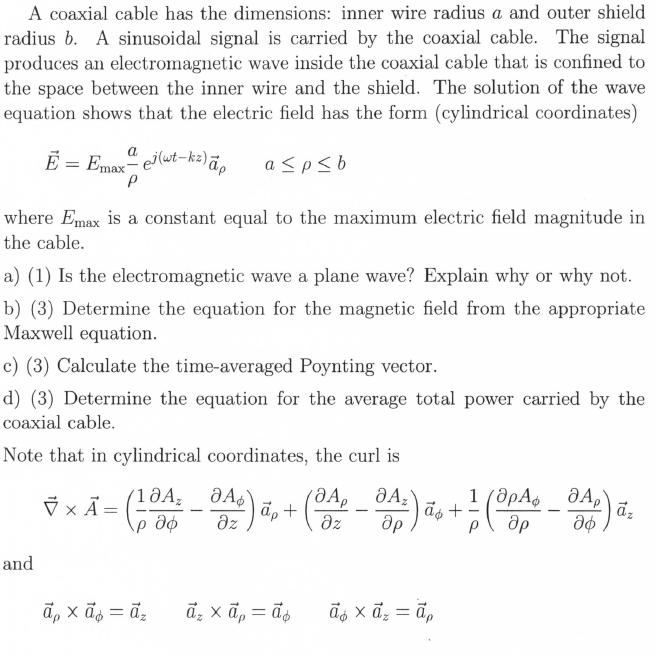 A coaxial cable has the dimensions inner wire radius