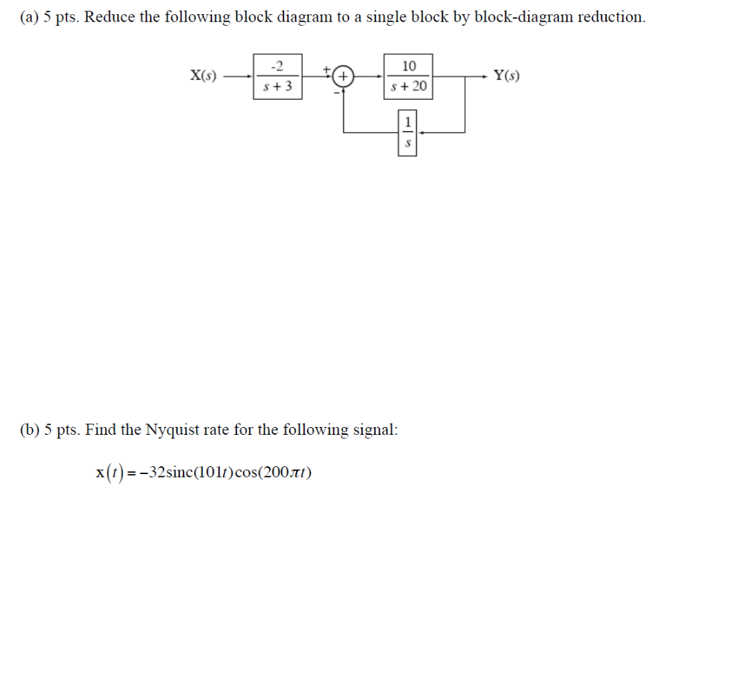 Solved (a) 5 pts. Reduce the following block diagram to a | Chegg.com