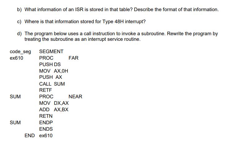 Solved b) What information of an ISR is stored in that | Chegg.com
