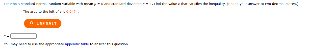 Solved The area to the left of c ﻿is 0.9474 .c=You may need | Chegg.com
