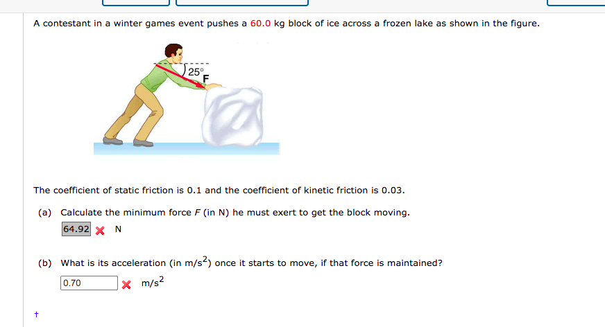 Solved A contestant in a winter games event pushes a 60.0 kg | Chegg.com