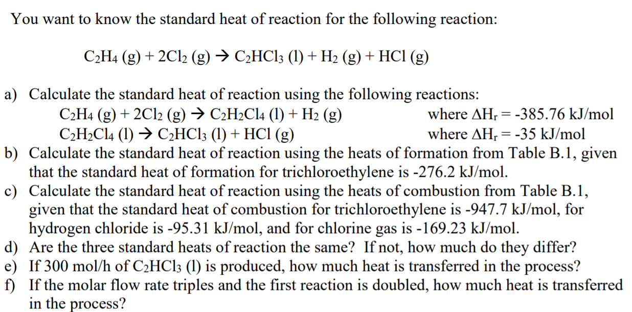 Solved You want to know the standard heat of reaction for Chegg