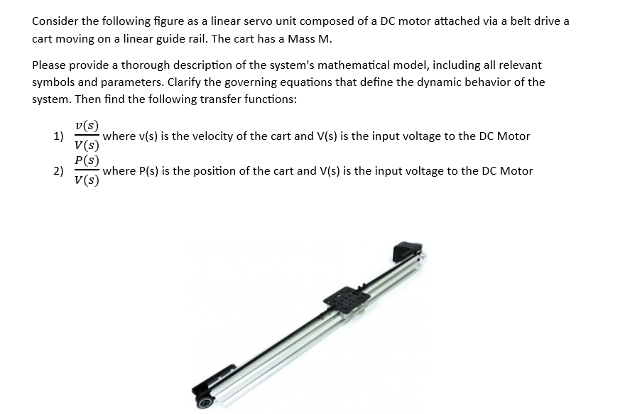 Solved Consider the following figure as a linear servo unit | Chegg.com