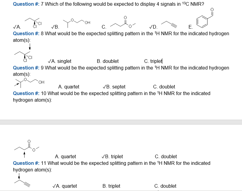Solved Question #: 7 Which of the following would be | Chegg.com