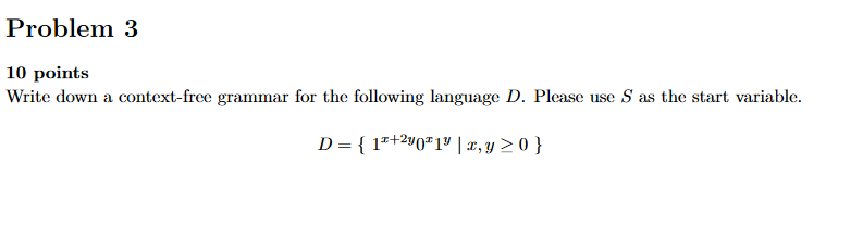 Solved Problem 3 10 points Write down a context-free grammar | Chegg.com